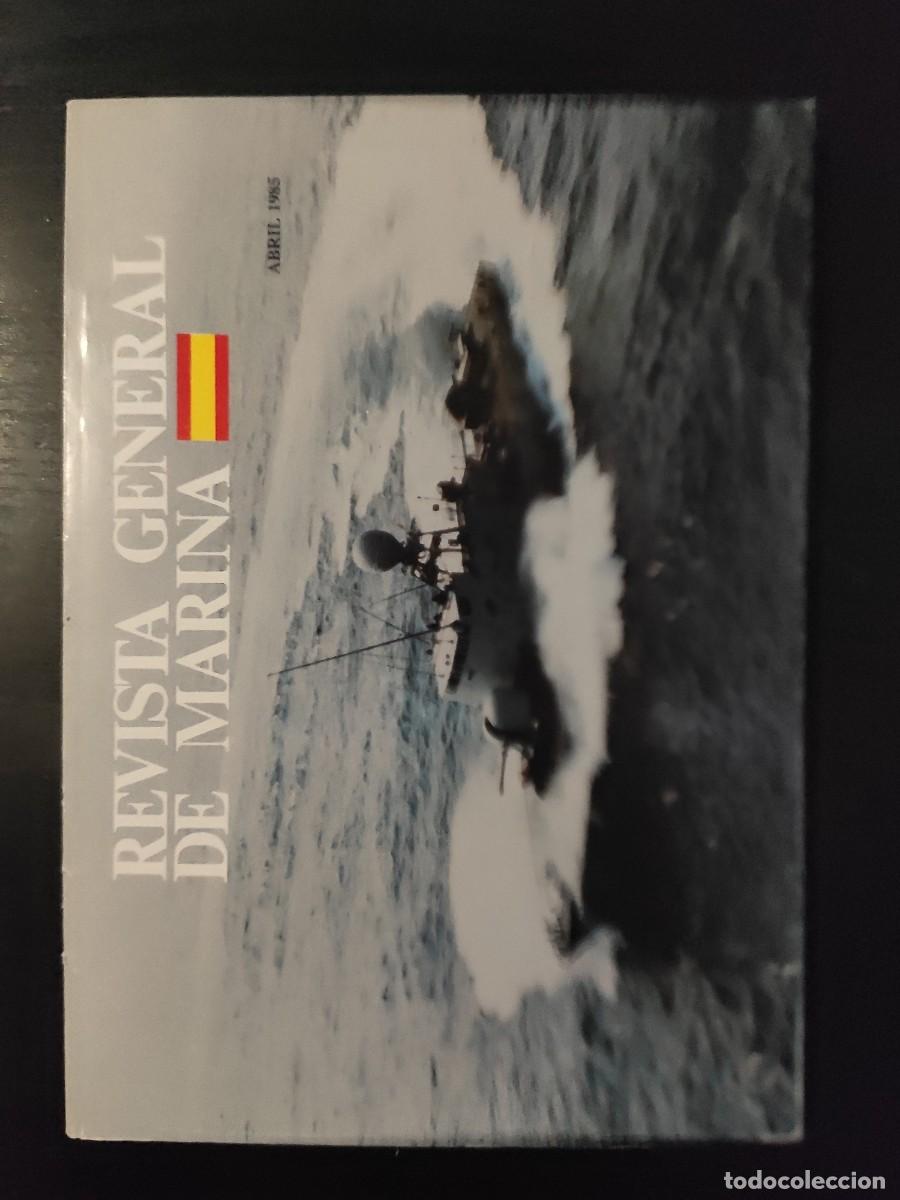 Military Antiques: REVISTA GENERAL DE MARINA. TOMO 208. A&Ntilde;O 1985. EL MAR Y LA POES&Iacute;A CON EL AMOR AL FONDO. UN TE.. LEER