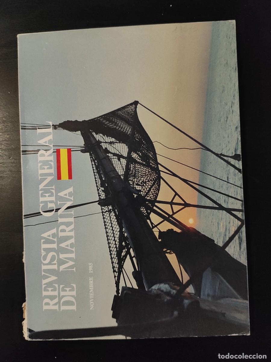 Military Antiques: REVISTA GENERAL DE MARINA. TOMO 209. A&Ntilde;O 1985. LA DIRECCI&Oacute;N GENERAL DE POL&Iacute;TICA DE DEFENSA. E.. LEER