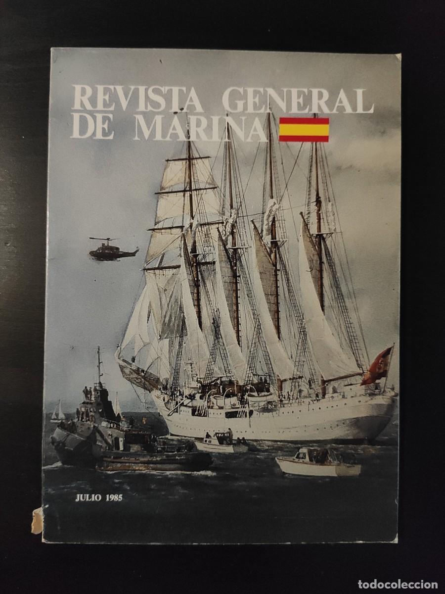 Military Antiques: REVISTA GENERAL DE MARINA. TOMO 209. A&Ntilde;O 1985. EL &Uacute;LTIMO TRIENIO. ESPA&Ntilde;A Y SU MARINA MERCANTE.. LEER