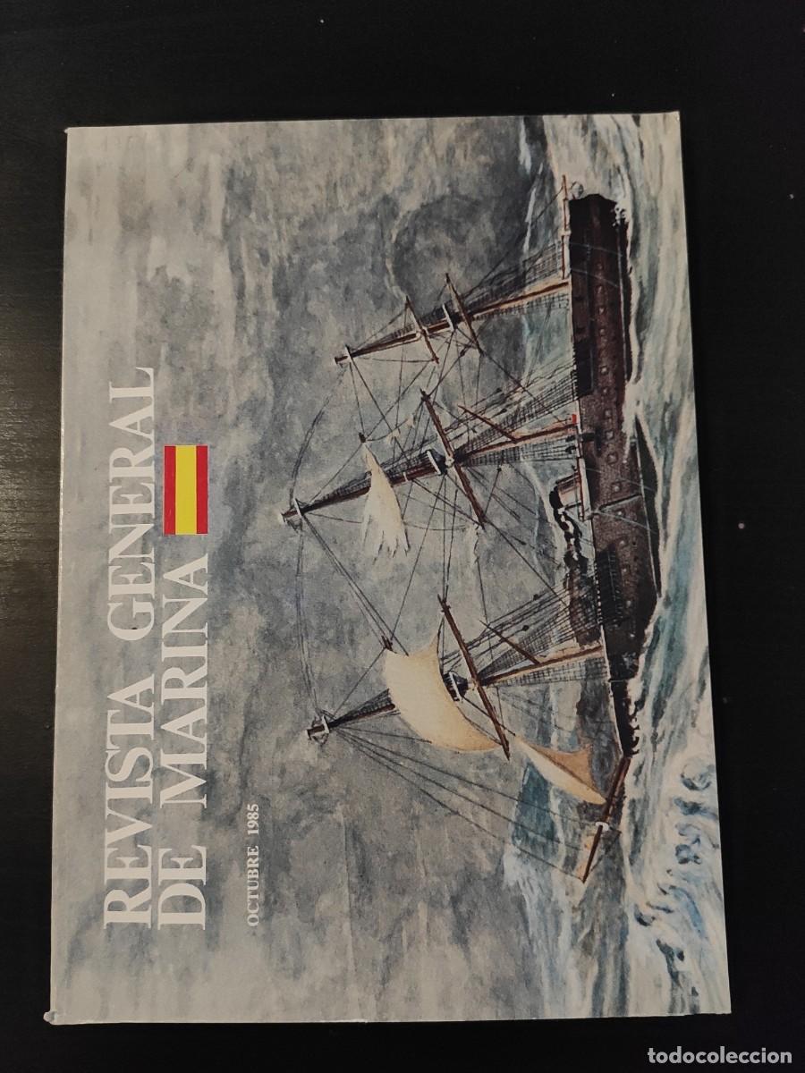 Military Antiques: REVISTA GENERAL DE MARINA. TOMO 209. A&Ntilde;O 1985. ESPA&Ntilde;A EN EL PAC&Iacute;FICO NORTE. BUQUE DE INVESTIG.. LEER
