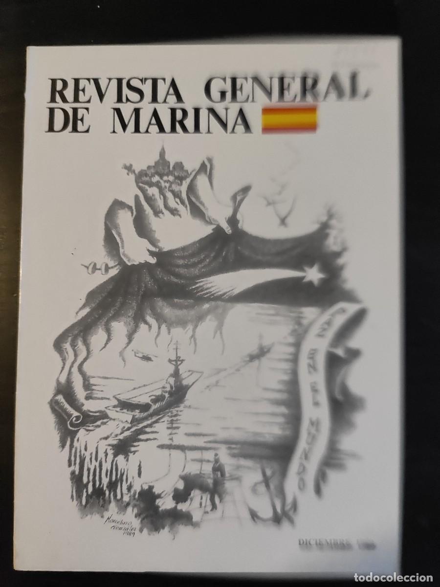 Military Antiques: REVISTA GENERAL DE MARINA. TOMO 217. A&Ntilde;O 1989. LA INDUSTRIA EN LA CONSTRUCCI&Oacute;N NAVAL. LA MARI.. LEER