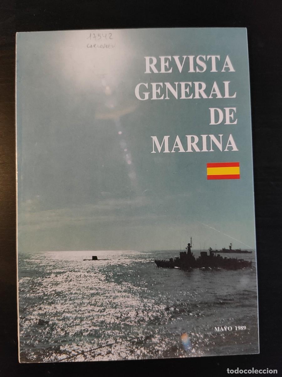 Military Antiques: REVISTA GENERAL DE MARINA. TOMO 216. A&Ntilde;O 1989. GUERRA Y DERECHO. 40 A&Ntilde;OS DE OTAN. LOS PATRULL.. LEER
