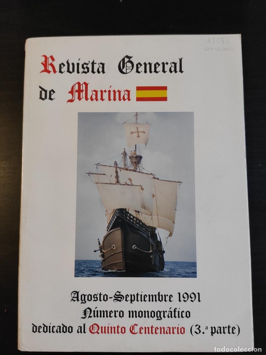 Military Antiques: REVISTA GENERAL DE MARINA. TOMO 221. A&Ntilde;O 1991. PERSPECTIVAS COMERCIALES DE LA &Eacute;POCA DEL DESCU.. LEER