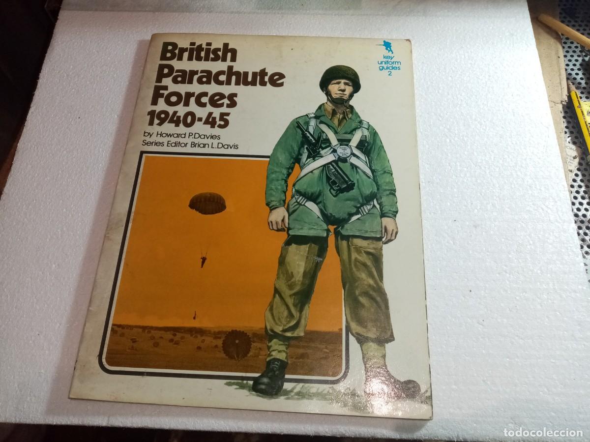 Military Antiques: LIBRO O FASCICULO BRITISH PARACHUTE FORCES 1940 -1945 EN INGLES . MILITAR
