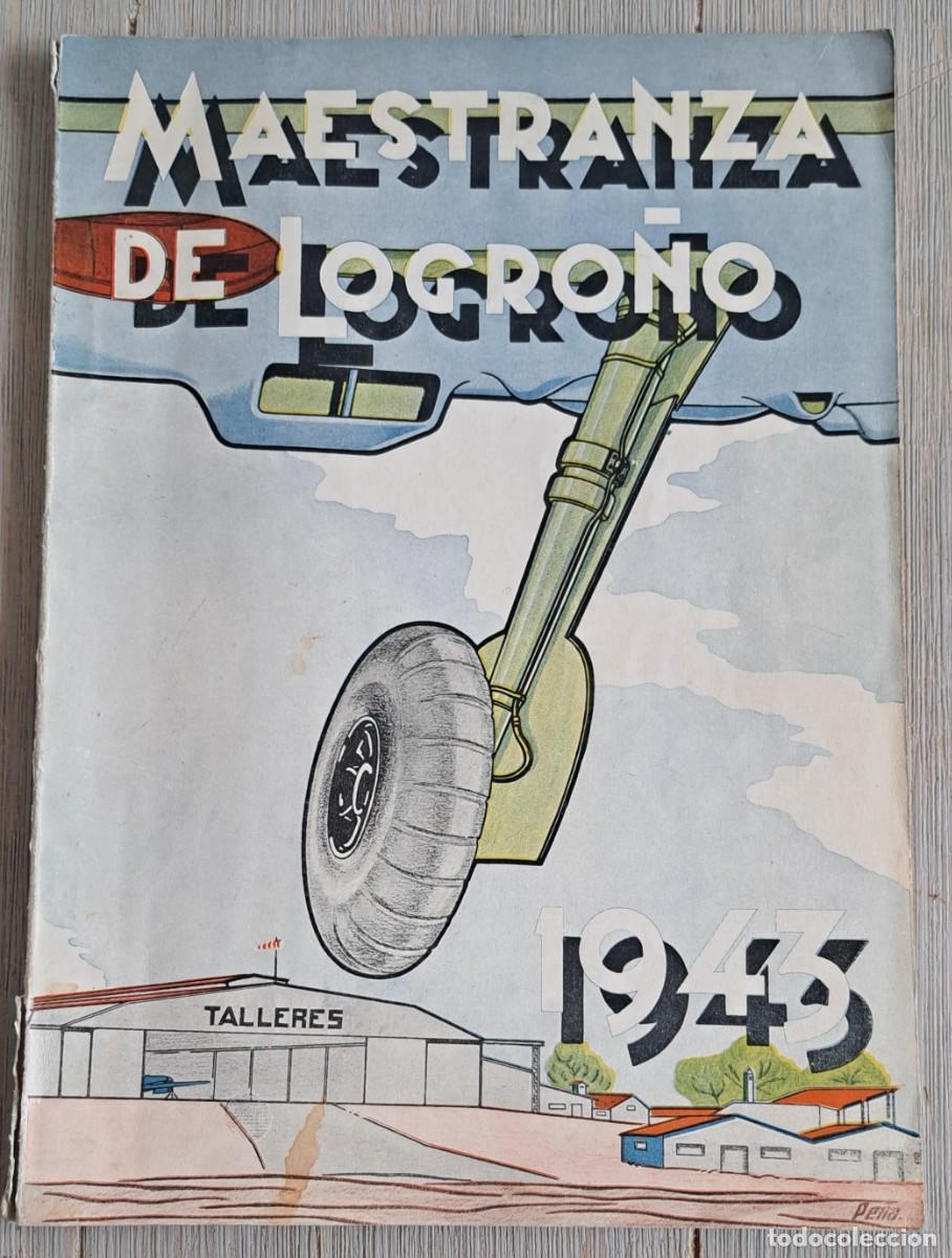 Militaria: ANTIGUA Y RARISIMA REVISTA DE MAESTRANZA DE LOGRO&Ntilde;O - 1945 - AVIACION MILITAR - INTERESANTISIMA LLEN