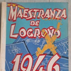 Militaria: ANTIGUA Y RARISIMA REVISTA DE MAESTRANZA DE LOGROÑO - 1946 - AVIACION MILITAR - EJERCITO DEL AIRE -. Lote 398616864