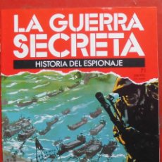 Militaria: LA GUERRA SECRETA. HISTORIA DEL ESPIONAJE. FASCÍCULO N 71. Lote 401398379