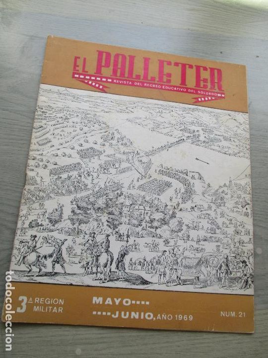 Militaria: REVISTA EL PALLETER, N&ordm;. 21- MAYO-JUNIO 1969-EDITA, EL RES- 3&ordf;., REGI&Oacute;N MILITAR