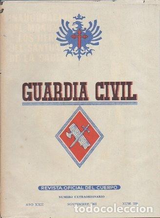 Military Antiques: GUARDIA CIVIL - REVISTA OFICIAL DEL CUERPO NUMERO EXTRAORDINARIO N&ordm; 259 A&Ntilde;O XXII NOVIEMBRE 1965