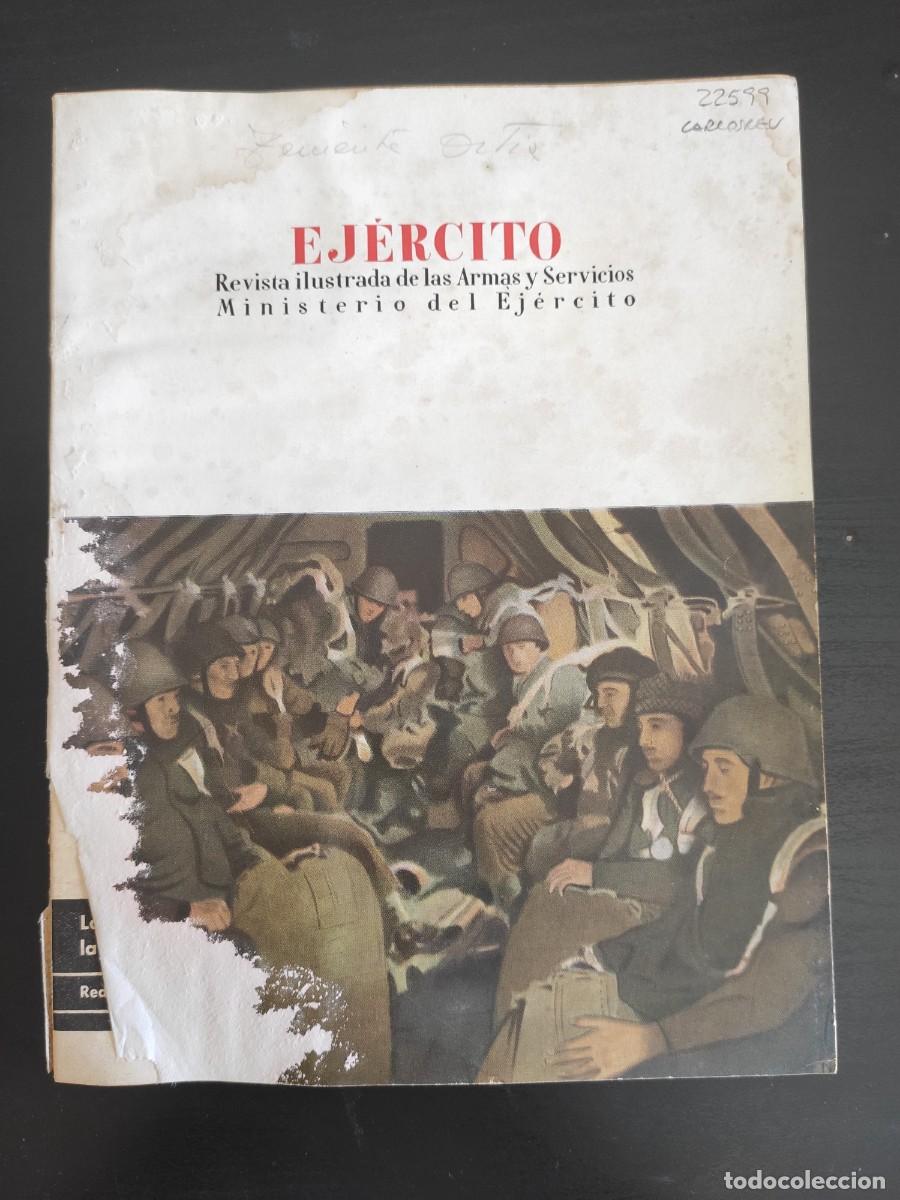 Military Antiques: EJERCITO. REVISTA ILUSTRADA DE LAS ARMAS Y SERVICIOS. N&ordm; 194. A&Ntilde;O 1956. GUERRA DE LIBERACI&Oacute;N... LEER