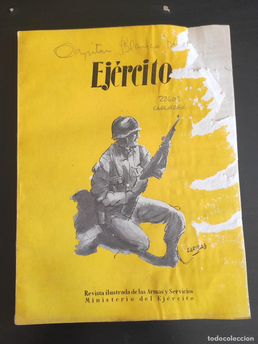 Military Antiques: EJERCITO. REVISTA ILUSTRADA DE LAS ARMAS Y SERVICIOS. N&ordm; 197. A&Ntilde;O 1956. LA MARCHA SOBRE MADRI.. LEER