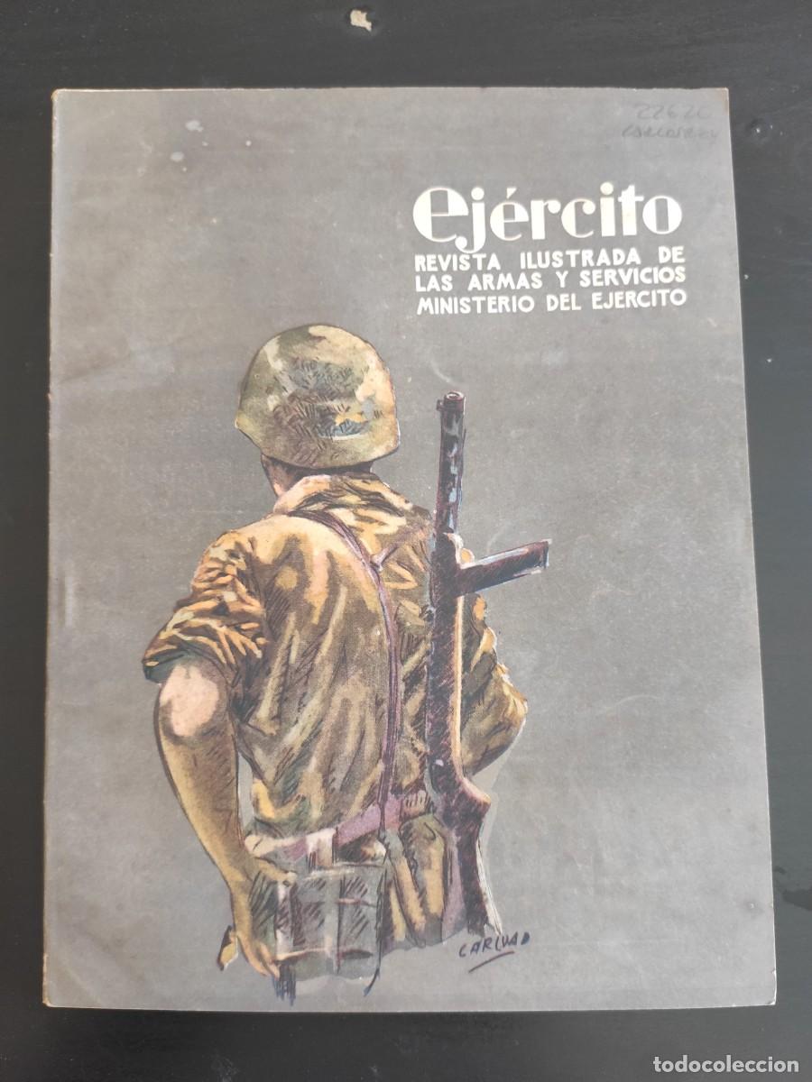 Military Antiques: EJERCITO. REVISTA ILUSTRADA DE LAS ARMAS Y SERVICIOS. N&ordm; 221. A&Ntilde;O 1958. EL SERVICIO DE INTEND.. LEER