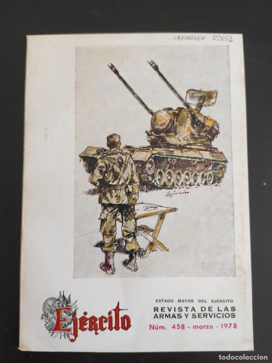 Military Antiques: EJERCITO. REVISTA ILUSTRADA DE LAS ARMAS Y SERVICIOS. N&ordm; 458. A&Ntilde;O 1978. LA MILICIA DE ORTEGA .. LEER