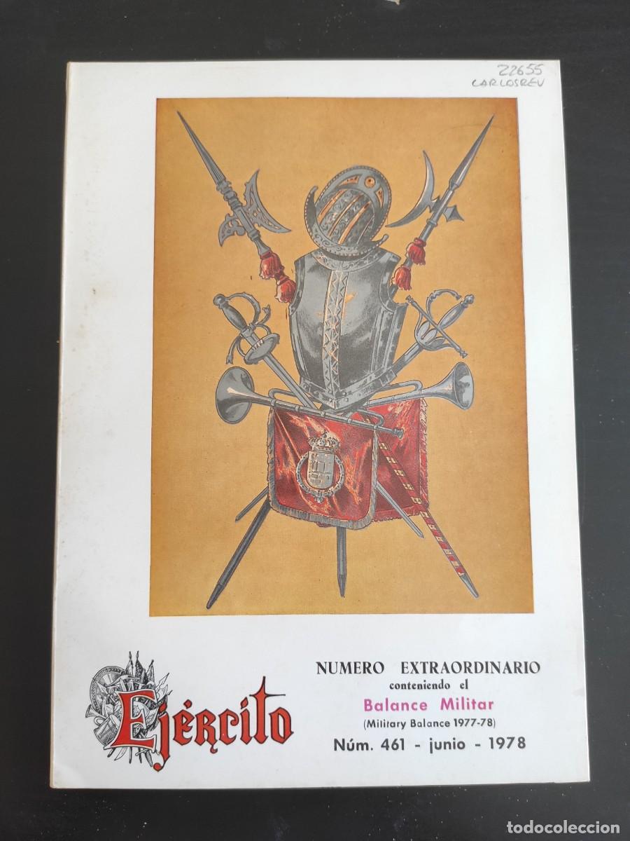 Military Antiques: EJERCITO. REVISTA ILUSTRADA DE LAS ARMAS Y SERVICIOS. N&ordm; 461. A&Ntilde;O 1978. VALORACI&Oacute;N DEL BALANC.. LEER