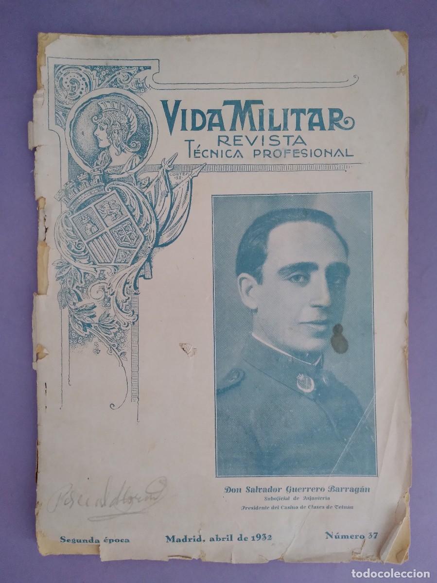 Militaria: REVISTA VIDA MILITAR TECNICA PROFESIONAL N&ordm;37 MADRID 1932 SALVADOR GUERRERO BARRAGAN