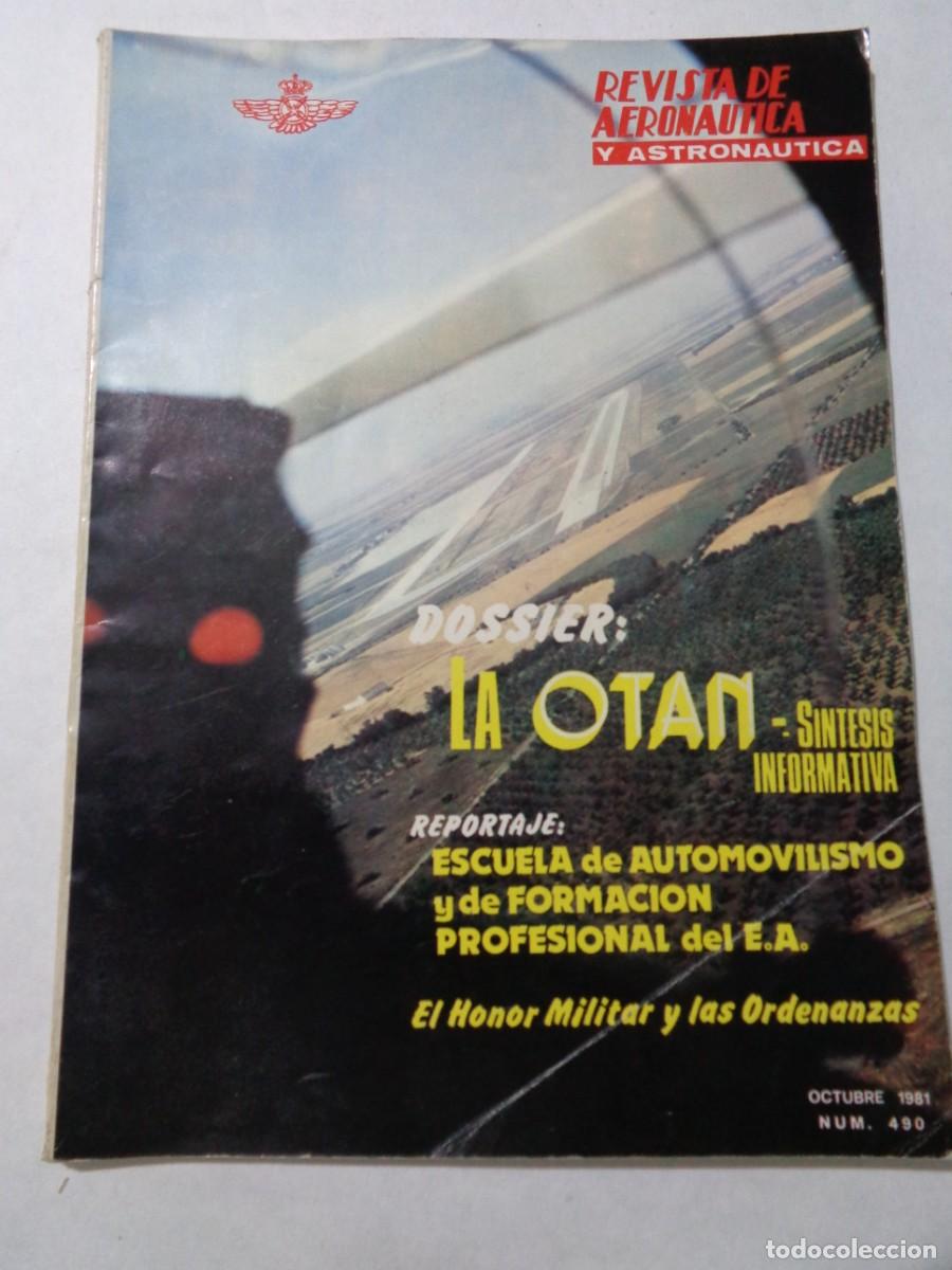 Militaria: REVISTA DE AERONAUTICA Y ASTRONAUTICA , N&ordm; 490, 1981: DOSSIER OTAN, ESCUELA AUTOMOVILISMO E.A., ETC
