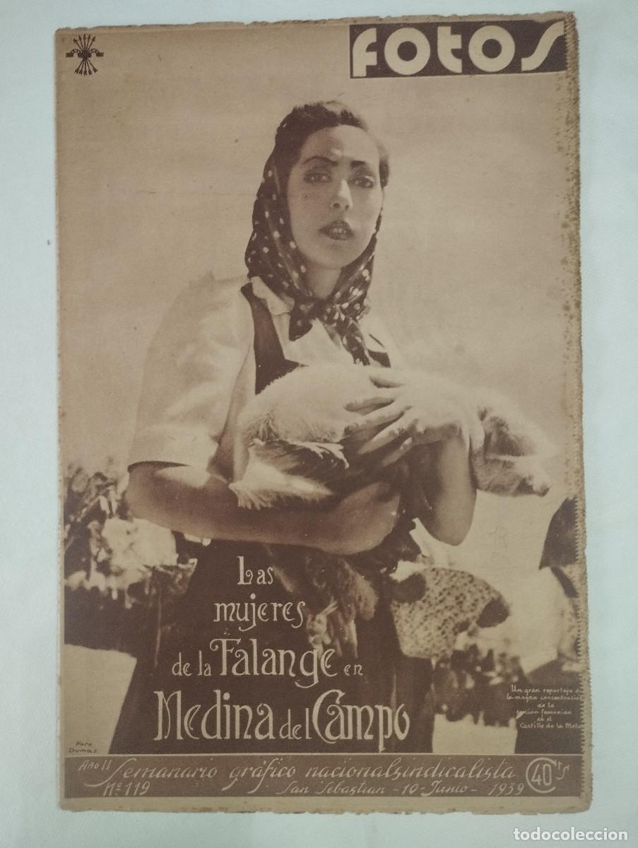 Militaria: REVISTA FOTOS N&ordm; 119 - 10 JUNIO 1939 Las mujeres de la Falange en Medina d Campo ofrenda a Caudillo