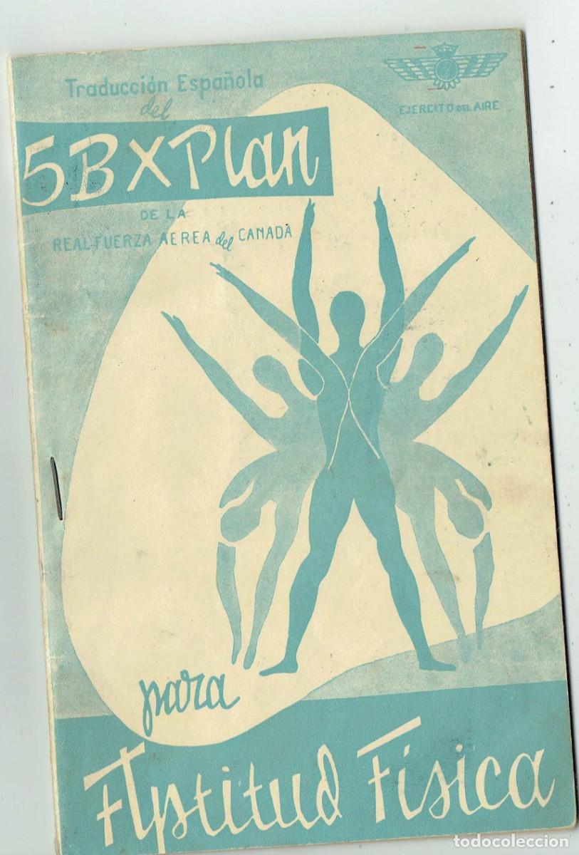 Militaria: TRADUCCI&Oacute;N ESPA&Ntilde;OLA DEL 5BXPLAN DE LA REAL FUERZA A&Eacute;REA DEL CANAD&Aacute; PARA APTITUD F&Iacute;SICA. (C/Y2)