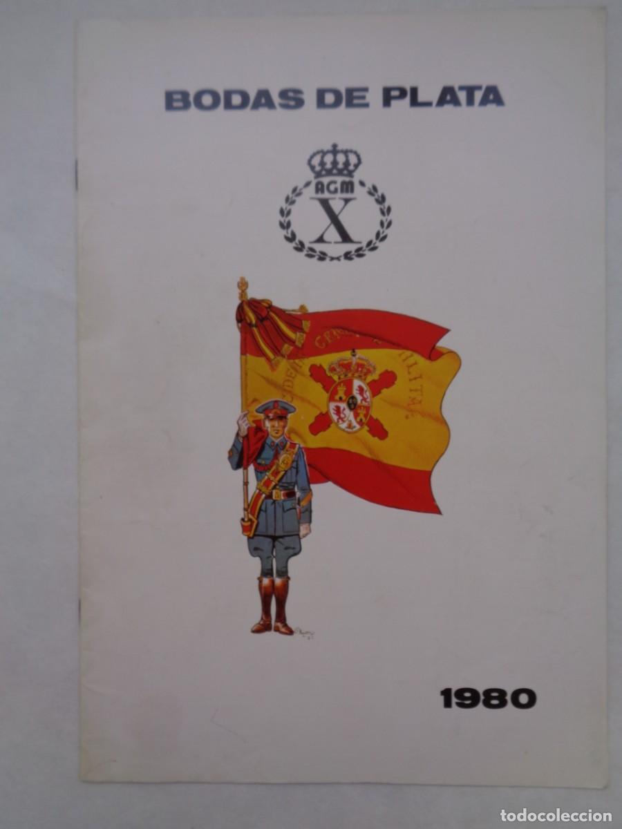 Militaria: ACADEMIA GENERAL MILITAR : REVISTA BODAS DE PLATA , X PROMOCION 1980 ( BONITA PORTADA DE J.M&ordf; BUENO)
