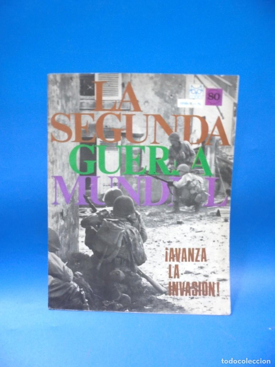 Militaria: LA SEGUNDA GUERRA MUNDIAL. &iexcl; AVANZA LA INVASION!. N&ordm; 80. 1967. PAGS : 24.