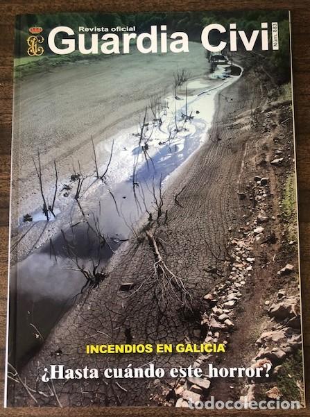 Militaria: REVISTA OFICIAL DE LA GUARDIA CIVIL N&ordm; 883: INCENDIOS EN GALICIA, &iquest;HASTA CUANDO ESTE HORROR?