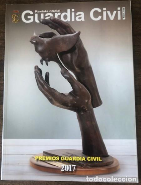 Militaria: REVISTA OFICIAL DE LA GUARDIA CIVIL N&ordm; 888: PREMIOS GUARDIA CIVIL 2017.