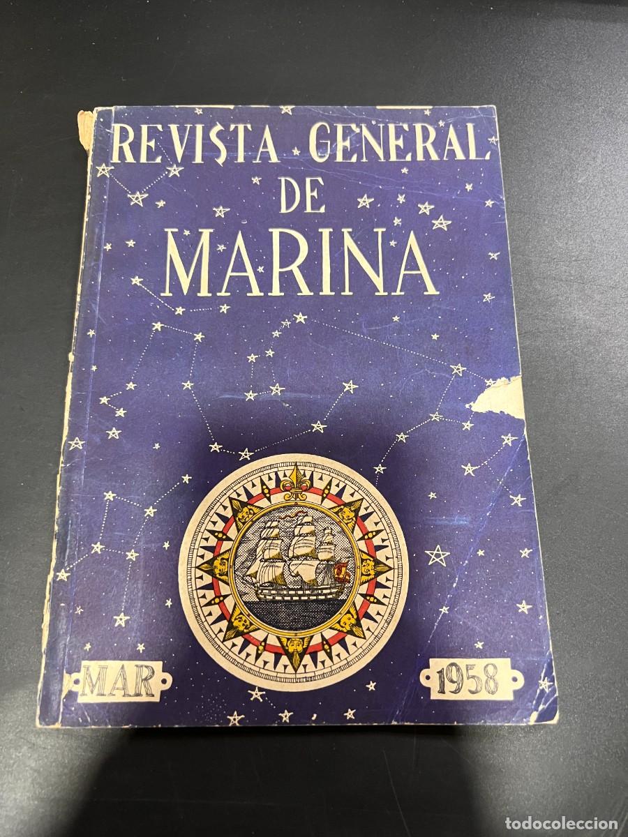 Militaria: REVISTA GENERAL DE MARINA .TOMO 154. MARZO DE 1958. LEER DESCRIPCI&Oacute;N.