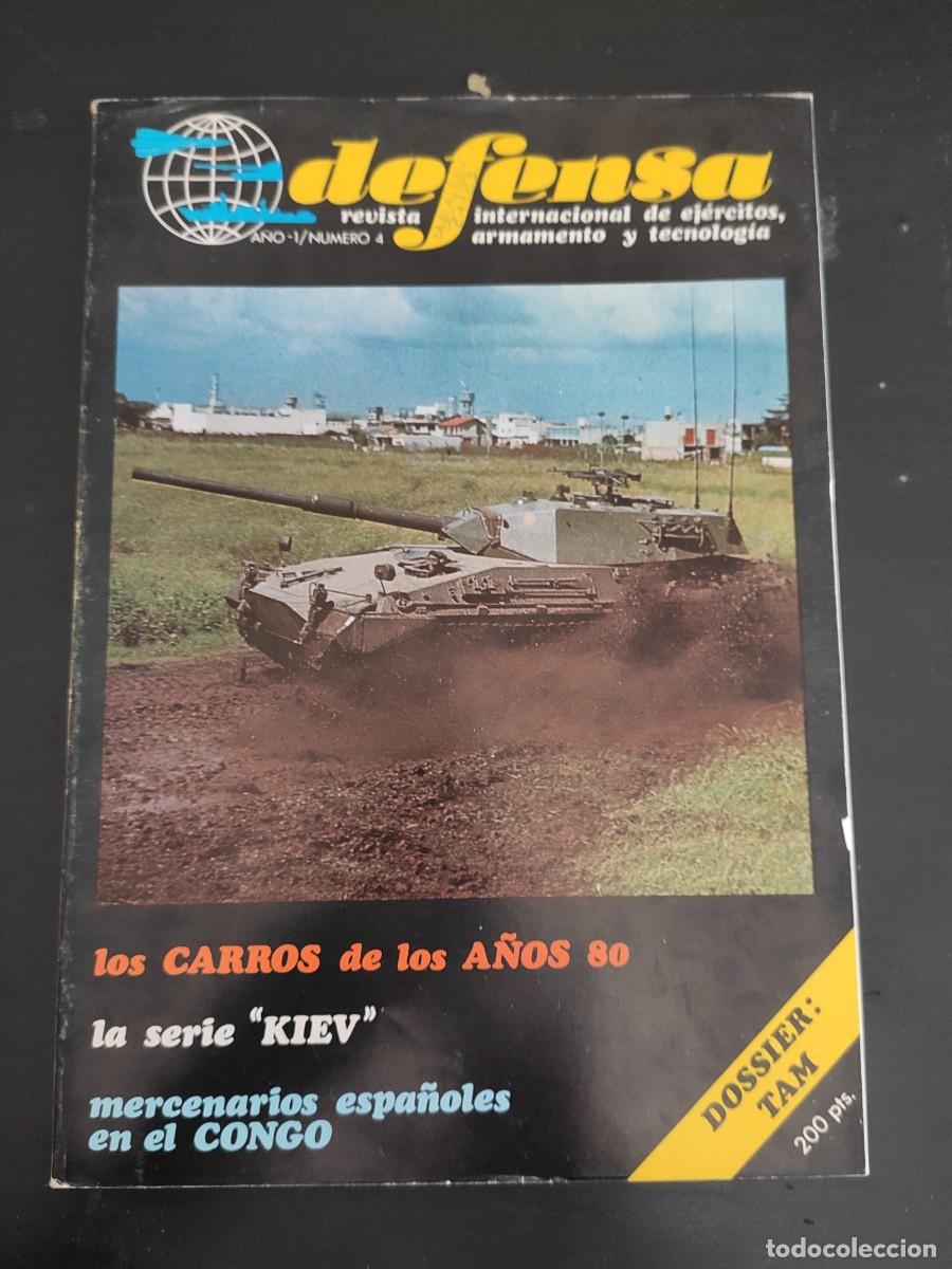 Militaria: DEFENSA. REVISTA INTERNACIONAL DE EJ&Eacute;RCITOS, ARMAMENTO Y TECNOLOG&Iacute;A. A&Ntilde;O 1. N&ordm; 4. LEER