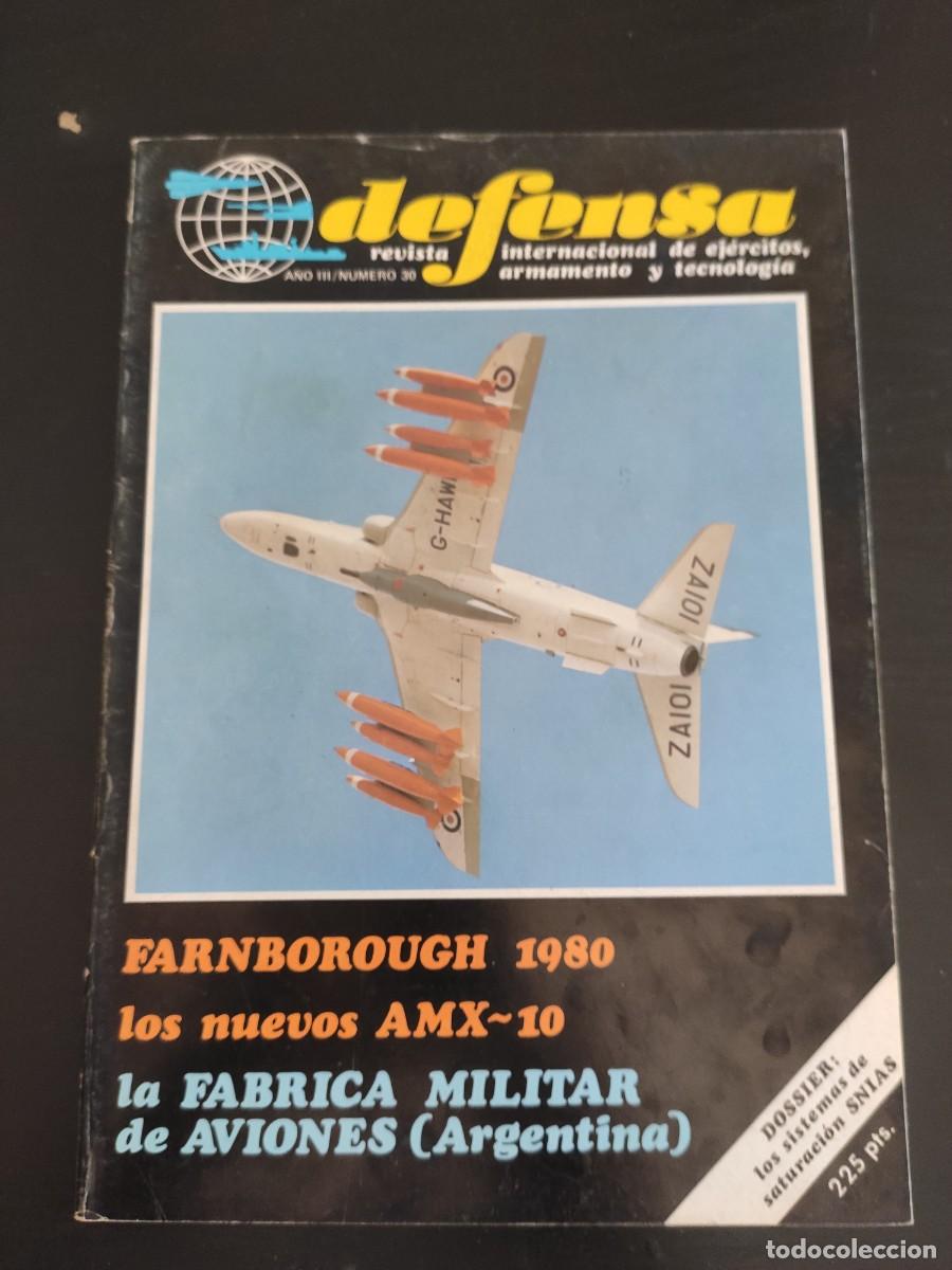 Militaria: DEFENSA. REVISTA INTERNACIONAL DE EJ&Eacute;RCITOS, ARMAMENTO Y TECNOLOG&Iacute;A. A&Ntilde;O 3. N&ordm; 30. LEER