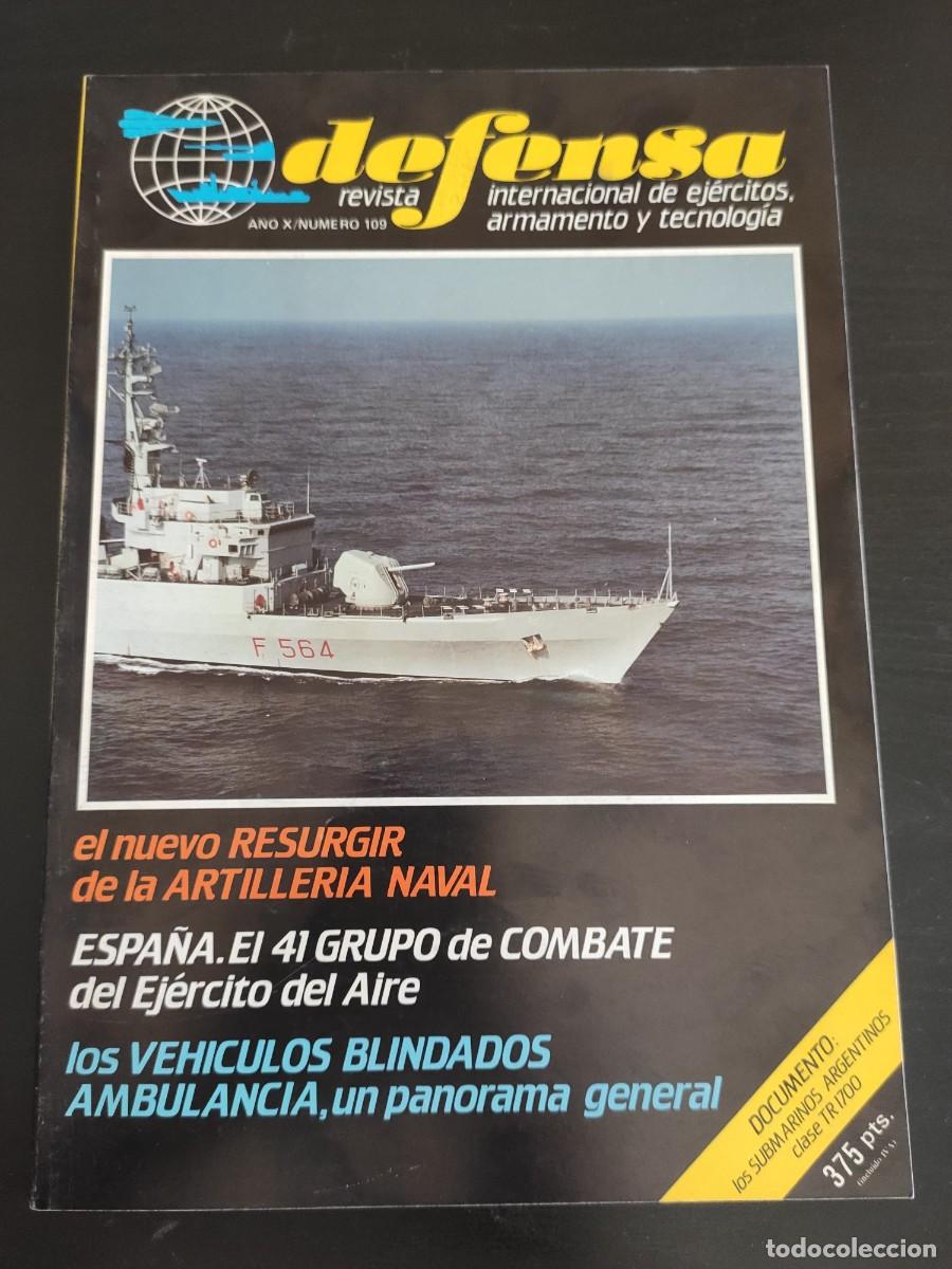 Militaria: DEFENSA. REVISTA INTERNACIONAL DE EJ&Eacute;RCITOS, ARMAMENTO Y TECNOLOG&Iacute;A. A&Ntilde;O 10. N&ordm; 109. LEER