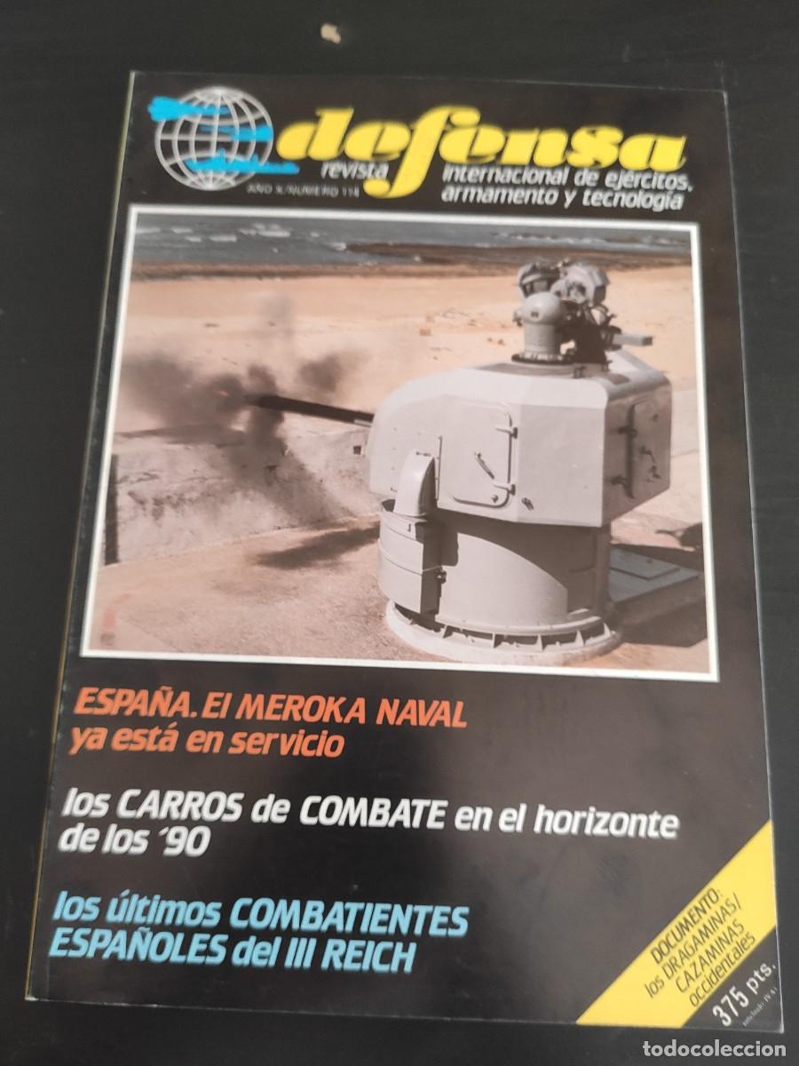 Militaria: DEFENSA. REVISTA INTERNACIONAL DE EJ&Eacute;RCITOS, ARMAMENTO Y TECNOLOG&Iacute;A. A&Ntilde;O 10. N&ordm; 114. LEER