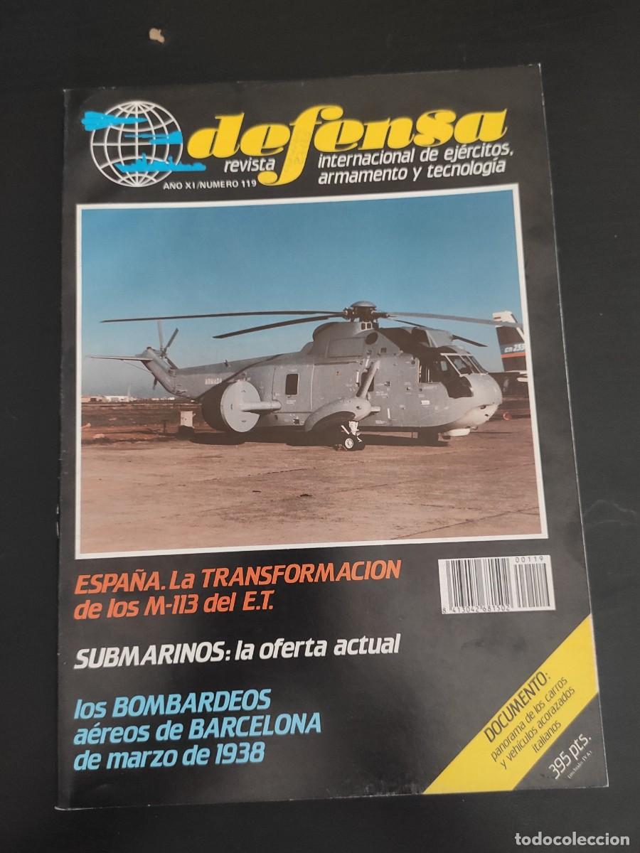 Militaria: DEFENSA. REVISTA INTERNACIONAL DE EJ&Eacute;RCITOS, ARMAMENTO Y TECNOLOG&Iacute;A. A&Ntilde;O 11. N&ordm; 119. LEER