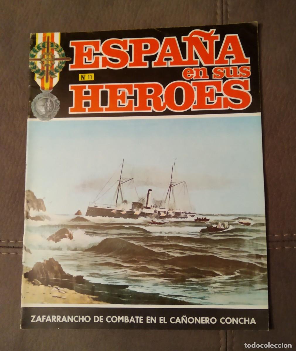 Military Antiques: ESPA&Ntilde;A EN SUS H&Eacute;ROES n&ordm; 11, ZAFARRANCHO DE COMBATE EN EL CA&Ntilde;ONERO CONCHA, Env&iacute;o gratis