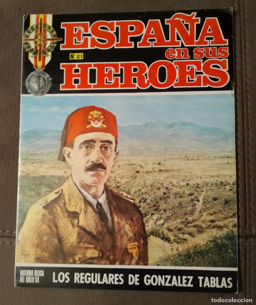 Military Antiques: ESPA&Ntilde;A EN SUS H&Eacute;ROES n&ordm; 21, LOS REGULARES DE GONZ&Aacute;LEZ TABLAS, Env&iacute;o gratis
