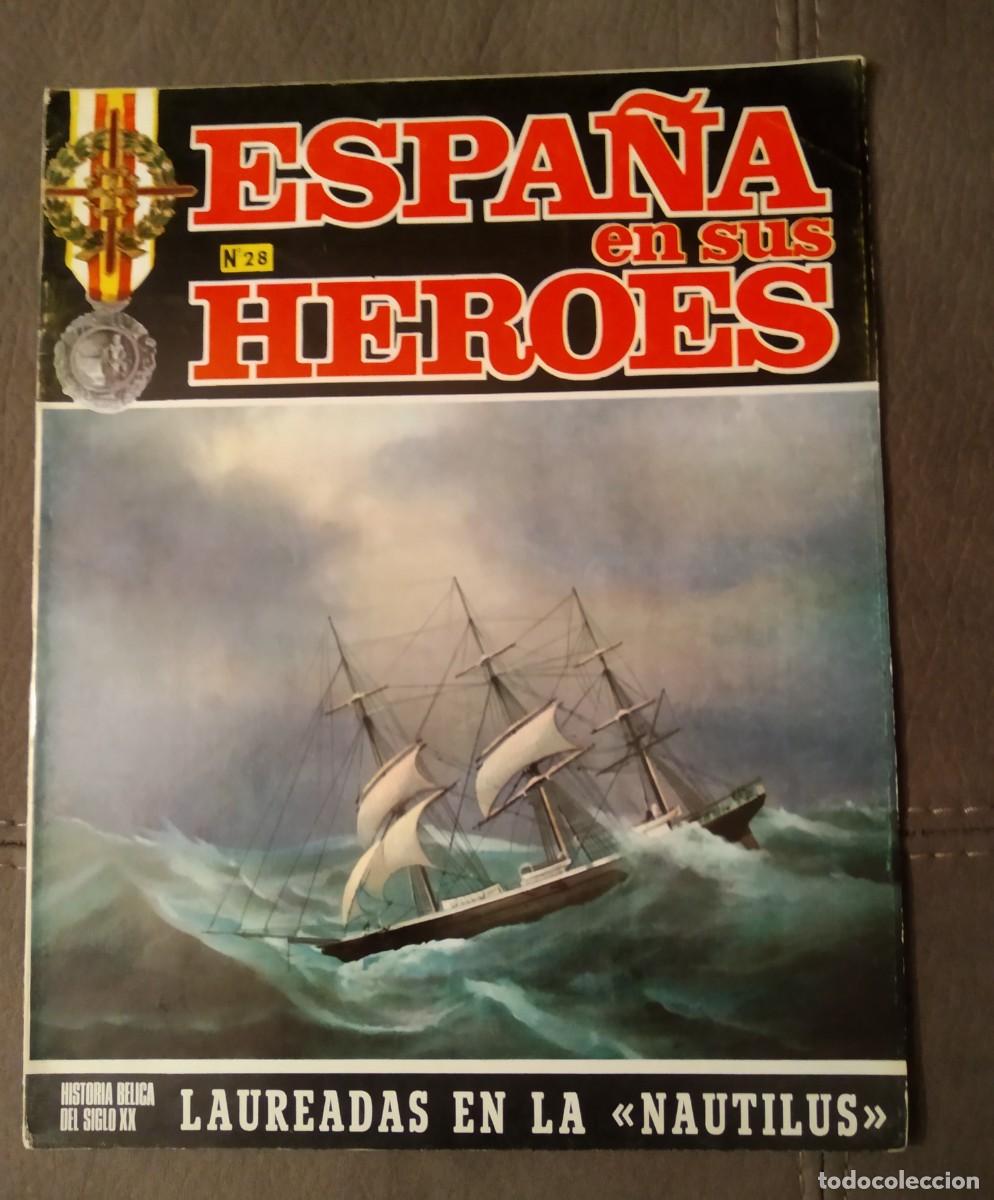 Militaria: ESPA&Ntilde;A EN SUS H&Eacute;ROES n&ordm; 28, LAUREADAS EN EL NAUTILUS, Env&iacute;o gratis