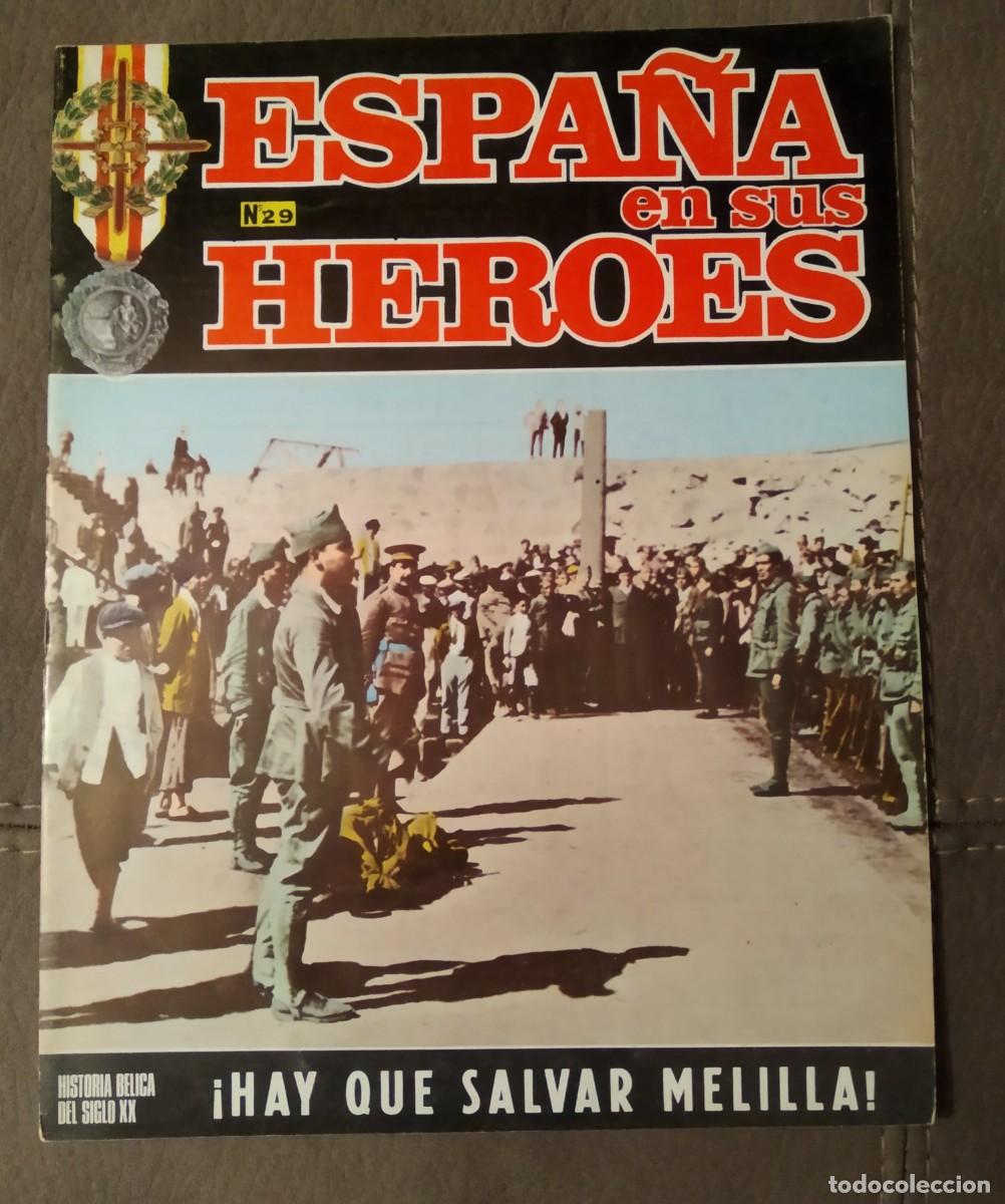 Military Antiques: ESPA&Ntilde;A EN SUS H&Eacute;ROES n&ordm; 29, HAY QUE SALVAR MELILLA, Env&iacute;o gratis