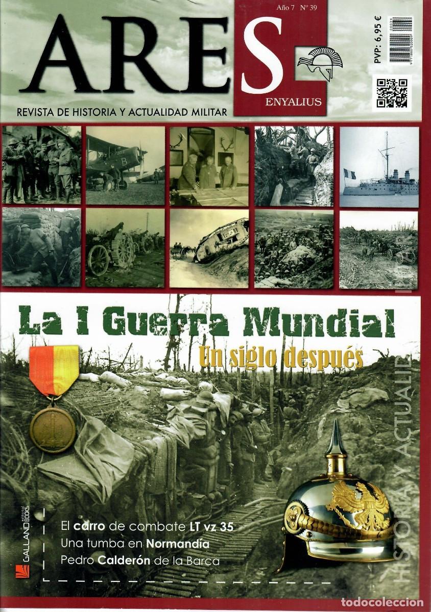 Militaria: Ares Enyalius N&uacute;m. 39 &ndash; Guerra civil espa&ntilde;ola, La Gran Guerra, Normandia, Imperio Aleman