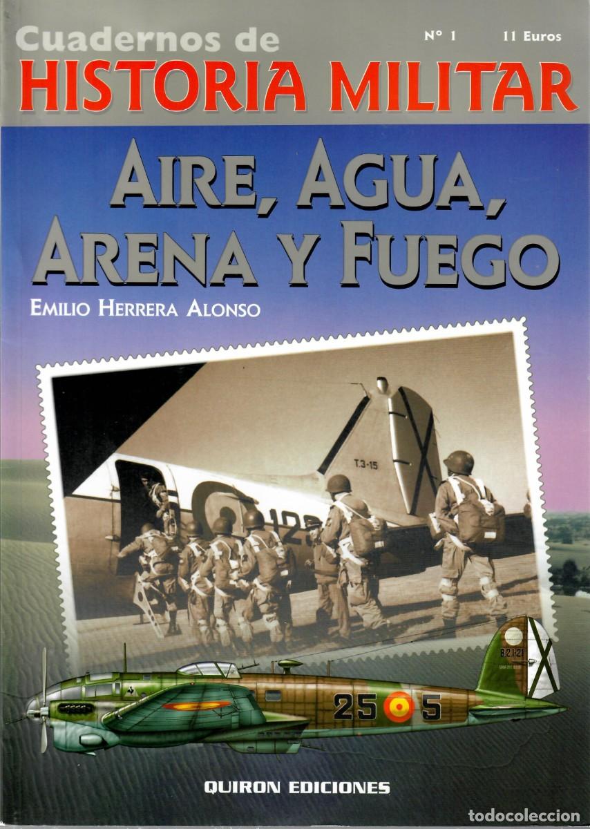 Militaria: IFNI - AIRE, AGUA, ARENA Y FUEGO - CUADERNOS DE HISTORIA MILITAR - QUIRON EDICIONES