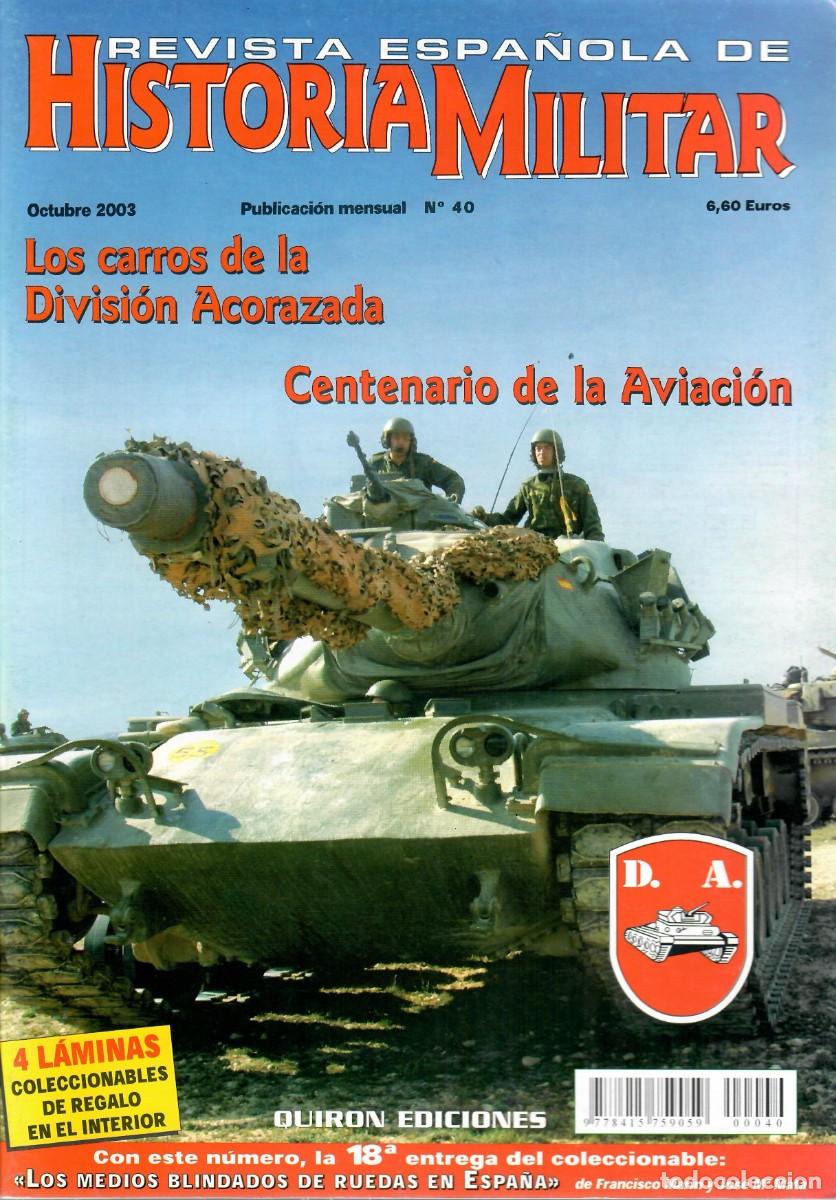 Militaria: REHM - Revista espa&ntilde;ola de Historia Militar - n&uacute;m 40 - Division acorazada - Centenario Aviacion