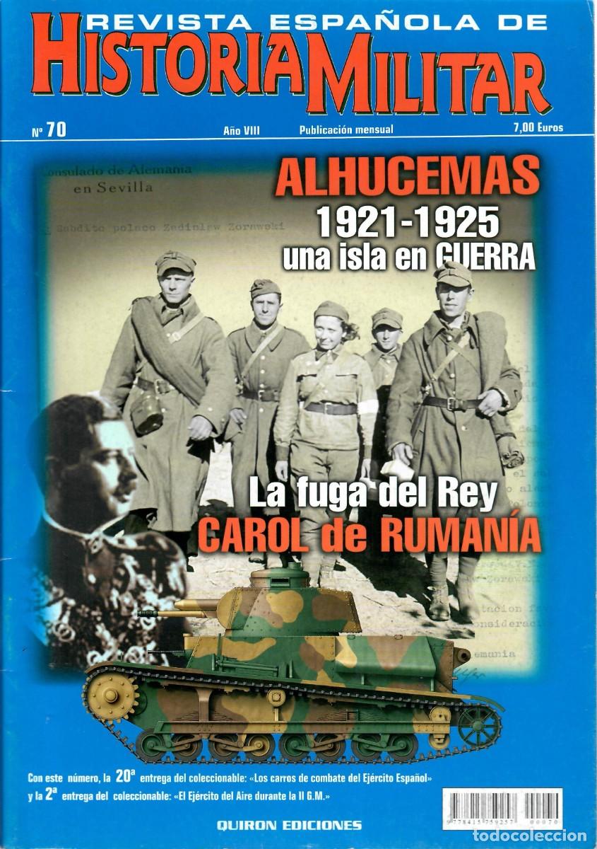 Militaria: REHM Revista espa&ntilde;ola de Historia Militar n&uacute;m 70 Alhucemas 1921 - 1925 - Carol de Rumania