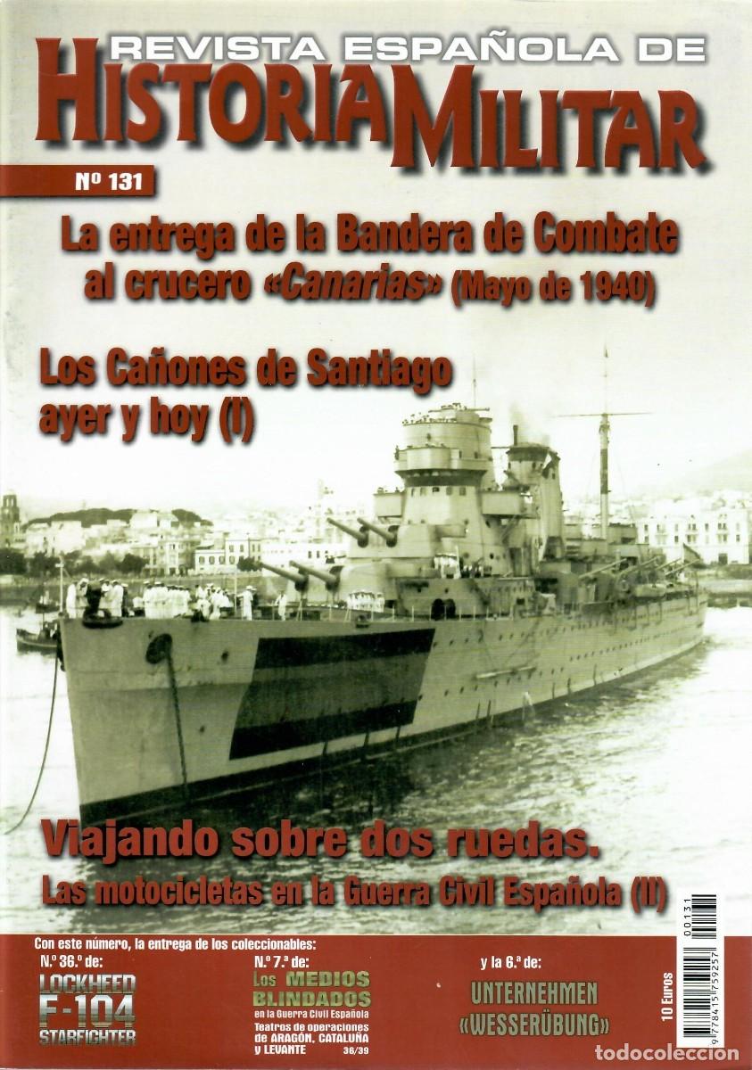 Militaria: REHM Revista espa&ntilde;ola de Historia Militar n&uacute;m 131 Crucero Canarias Motocicletas Chirri