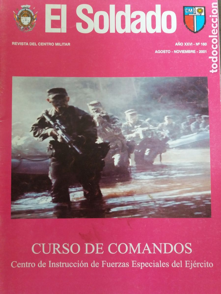 Military Antiques: REVISTA EL SOLDADO 160 CUARTEL SARANDI YI DURAZNO GRAF SPEE TENIENTE GENERAL REMO LAPORTA BARCELO