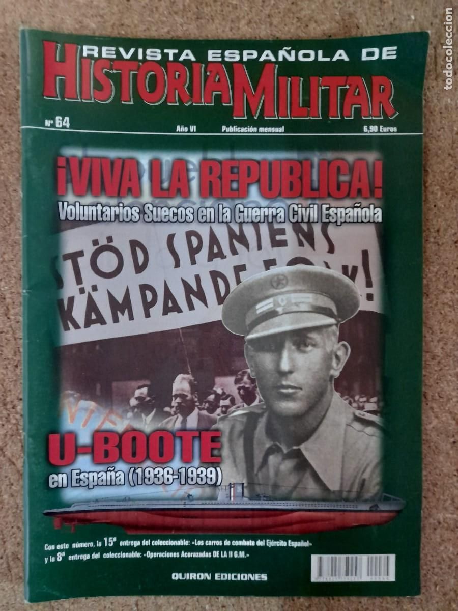 Military Antiques: Revista Espa&ntilde;ola De Historia Militar.num.64.Quiron Ediciones