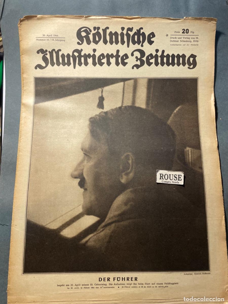 Military Antiques: SEGUNDA GUERRA MUNDIAL - ANTIGUA REVISTA , KOLNISCHE JILUSTRIERTE ZEITUNG- N&ordm; 16 /19 JAHRGANG 20 ABP