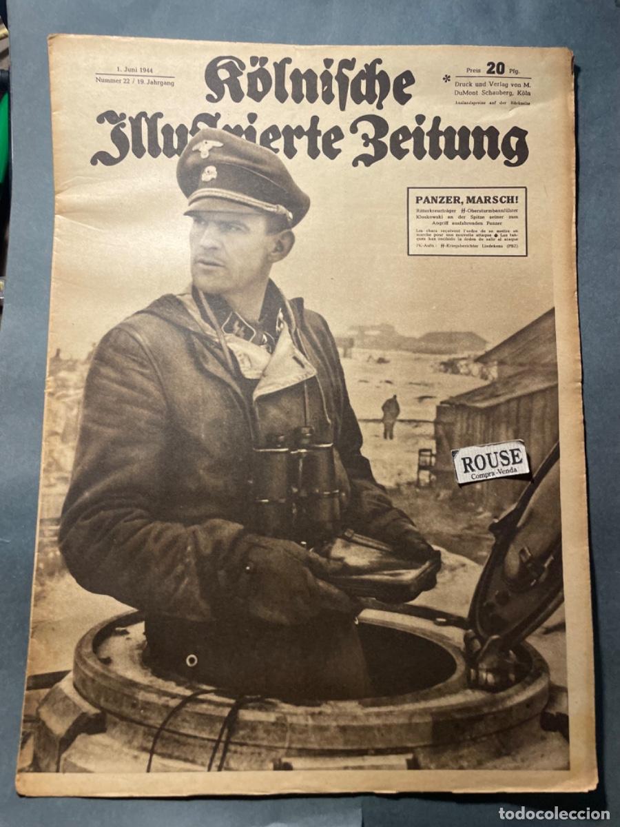 Military Antiques: SEGUNDA GUERRA MUNDIAL - ANTIGUA REVISTA , KOLNISCHE JILUSTRIERTE ZEITUNG- N&ordm; 22 /19 JAHRGANG 1 JUNI