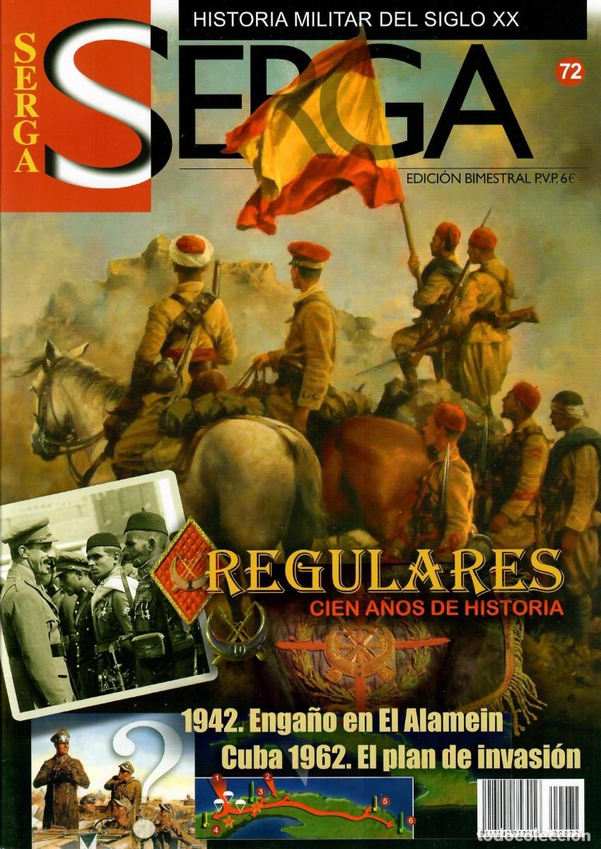Military Antiques: SERGA HISTORIA MILITAR - NUM. 72 TROPAS REGULARES - CUBA 1962 - EL ALAMEIN
