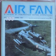 Militaria: AIR FAN AÑO 1987 Nº 100 MARZO