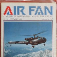 Militaria: AIR FAN AÑO 1987 Nº 109 DICIEMBRE