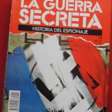 Militaria: LA GUERRA SECRETA. HISTORIA DEL ESPIONAJE. FASCÍCULO N 56