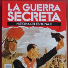 Militaria: LA GUERRA SECRETA. HISTORIA DEL ESPIONAJE. FASCÍCULO N 80